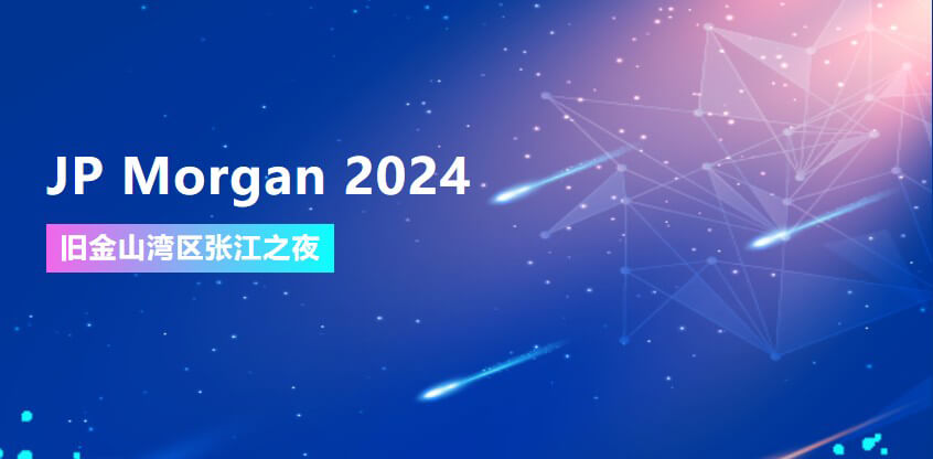 JP Morgan 2024 | pg电子官网协办旧金山湾区张江之夜